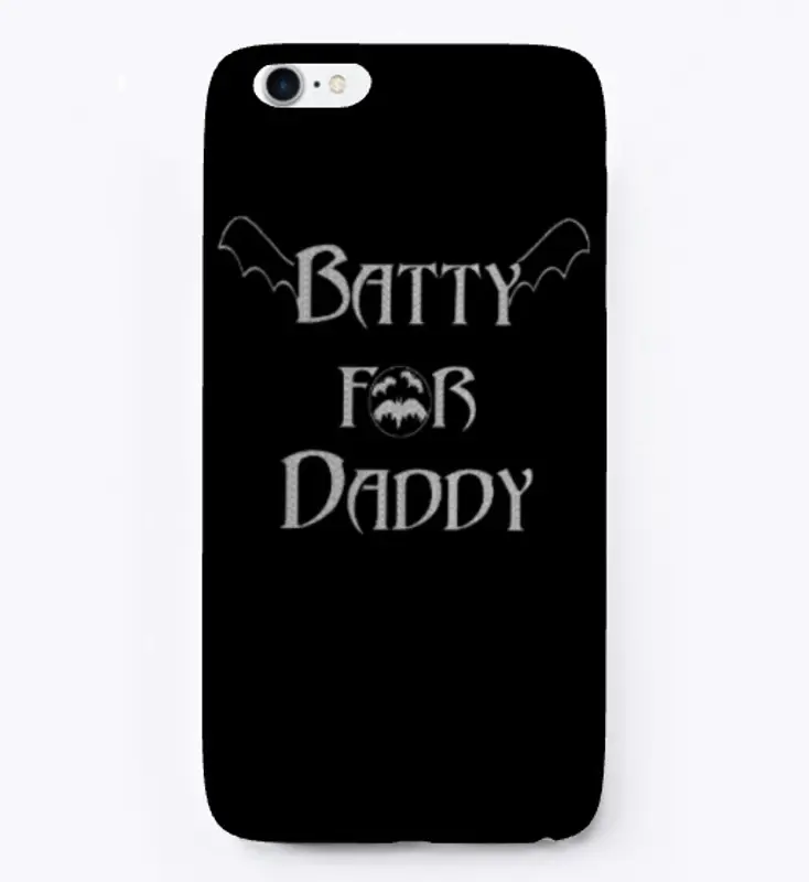 Batty For Daddy